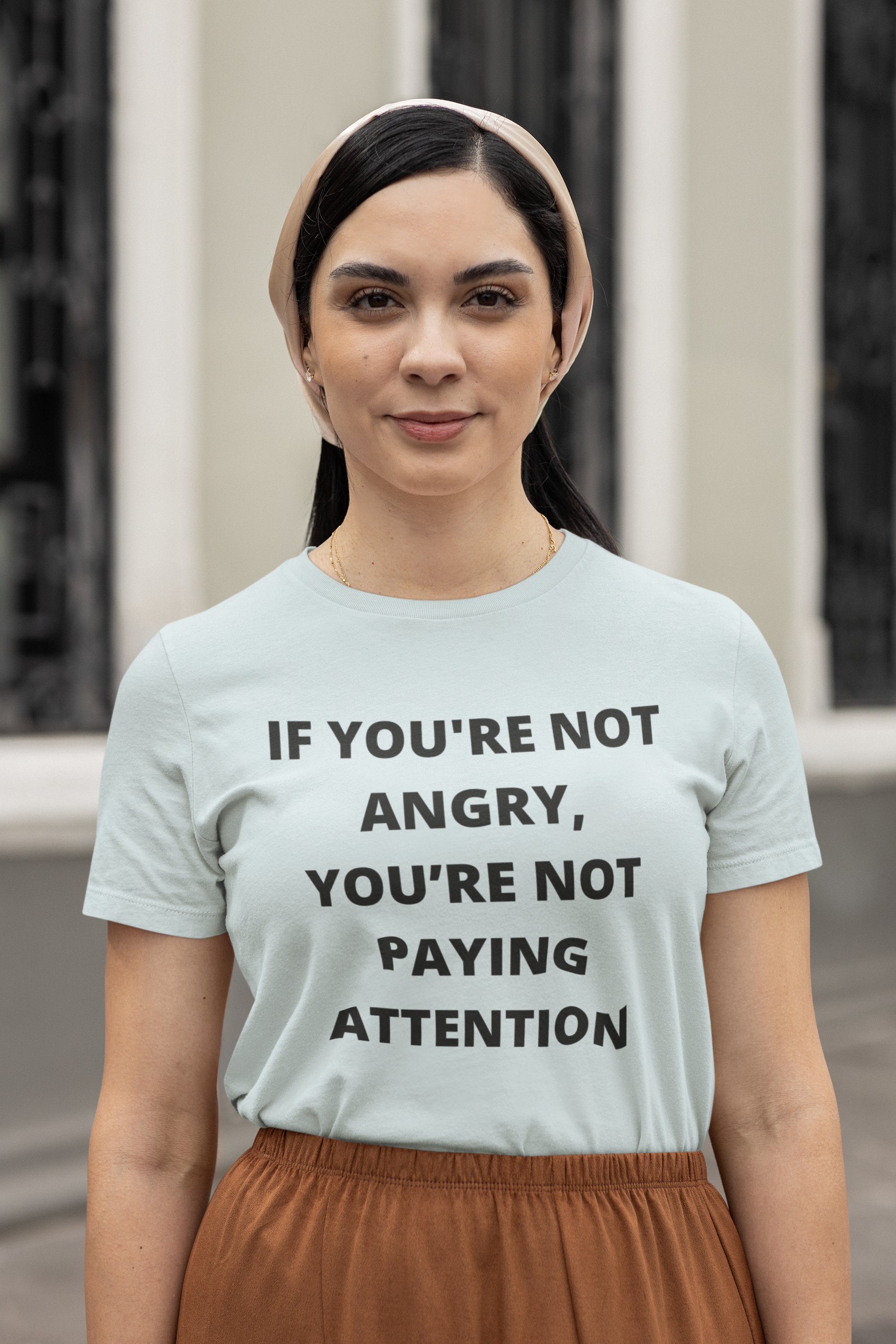 If You're Not Angry - Unisex T-Shirt