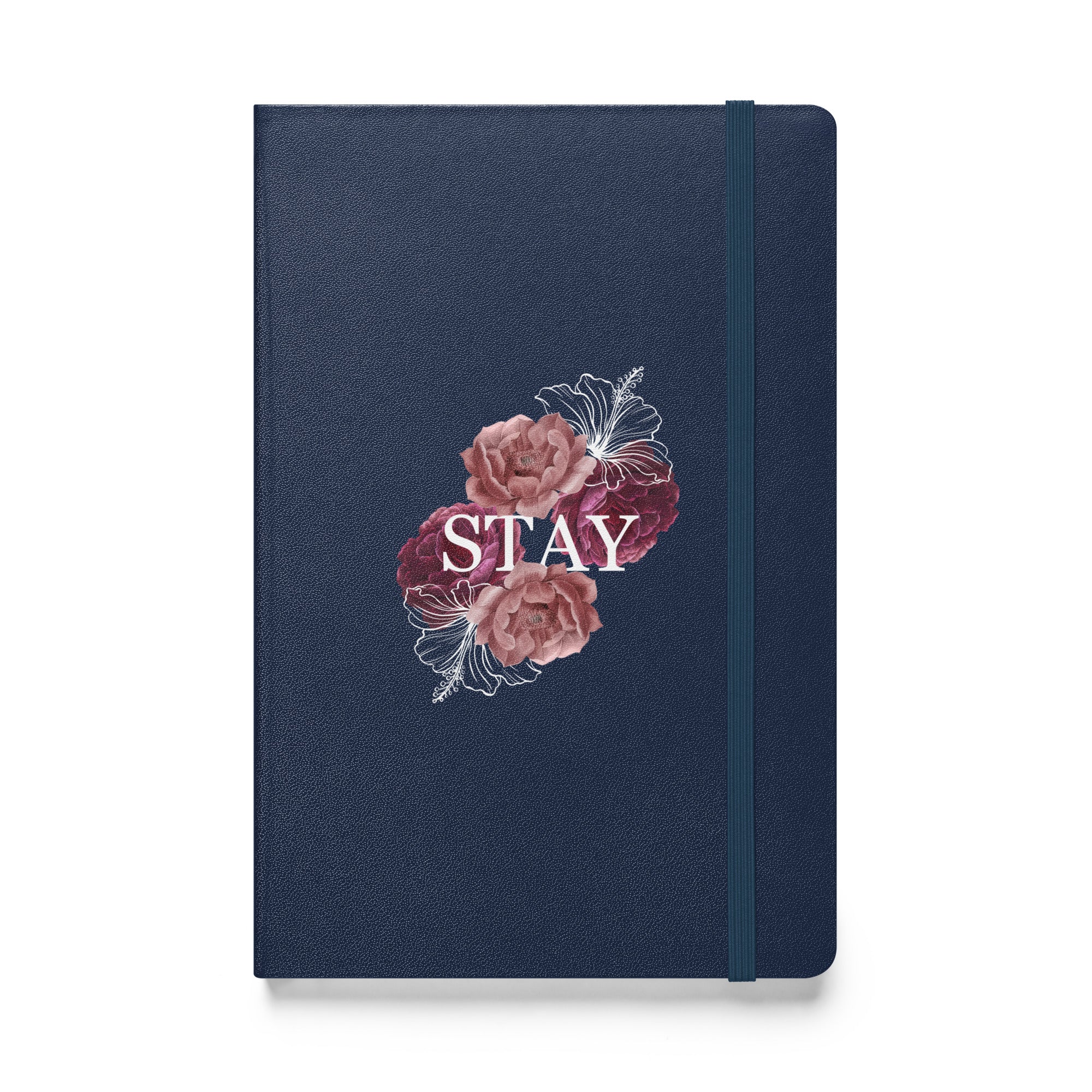 Stay - Hardcover Bound Notebook