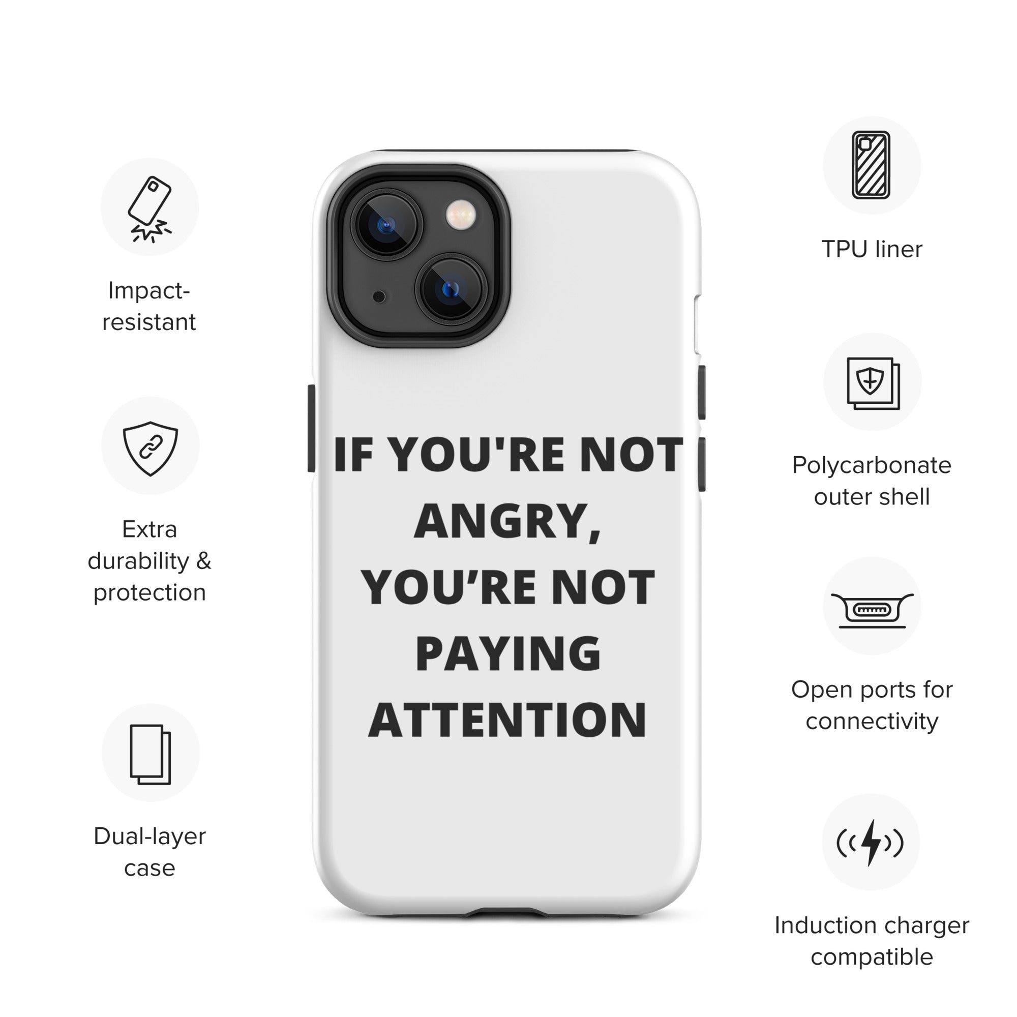 If You're Not Angry - Tough Case for iPhone®
