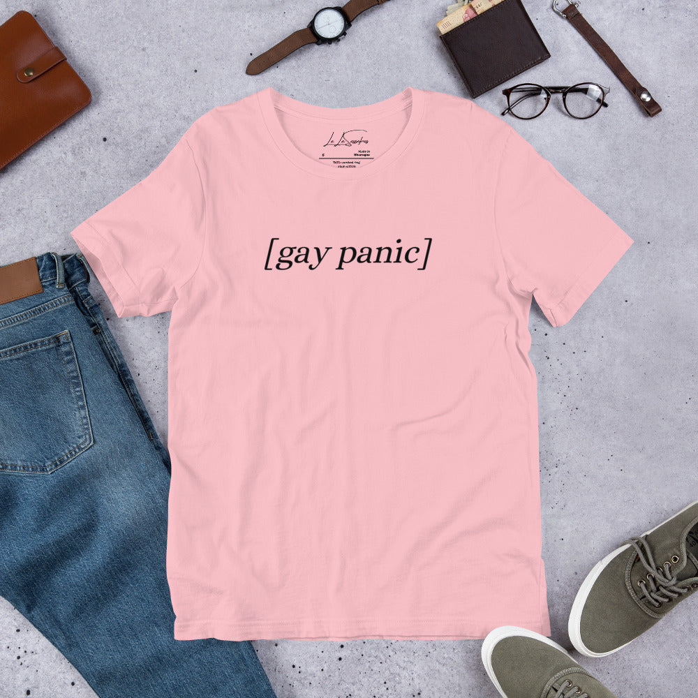 Gay Panic - Unisex T-Shirt