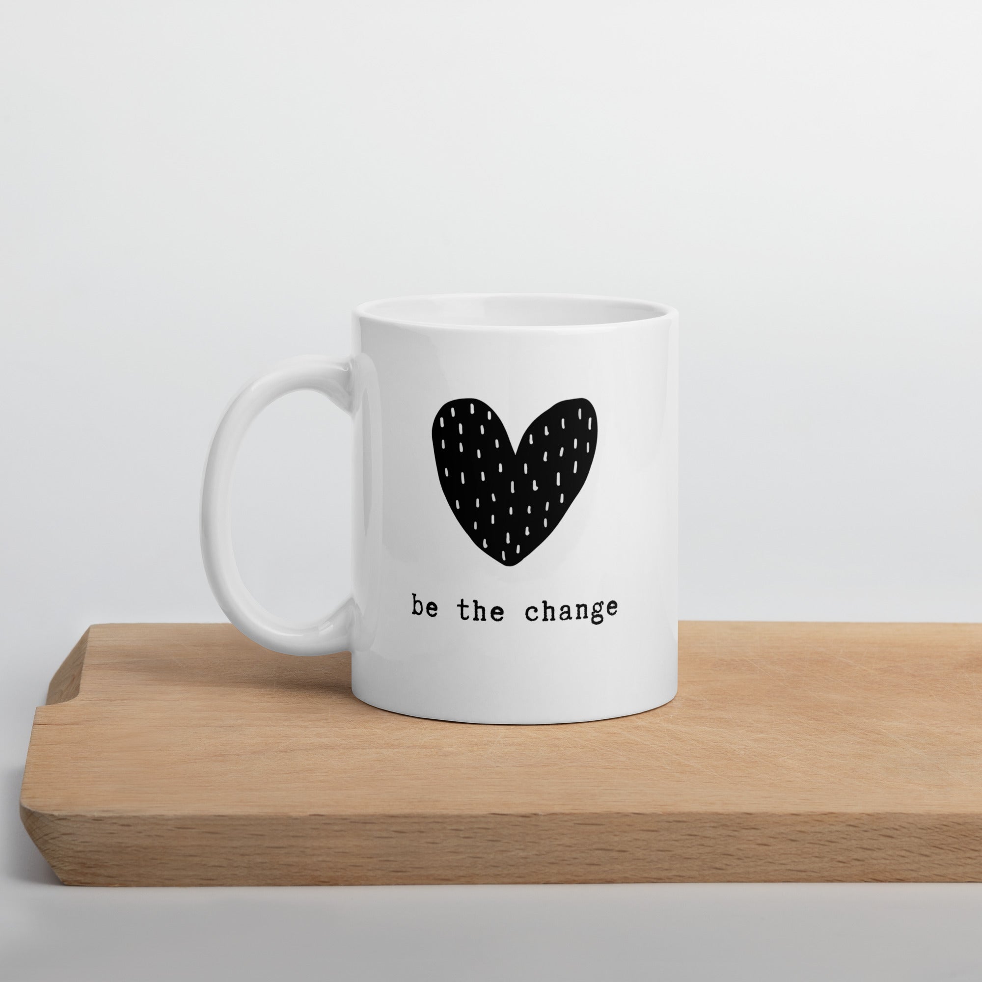 Be the Change - White Glossy Mug