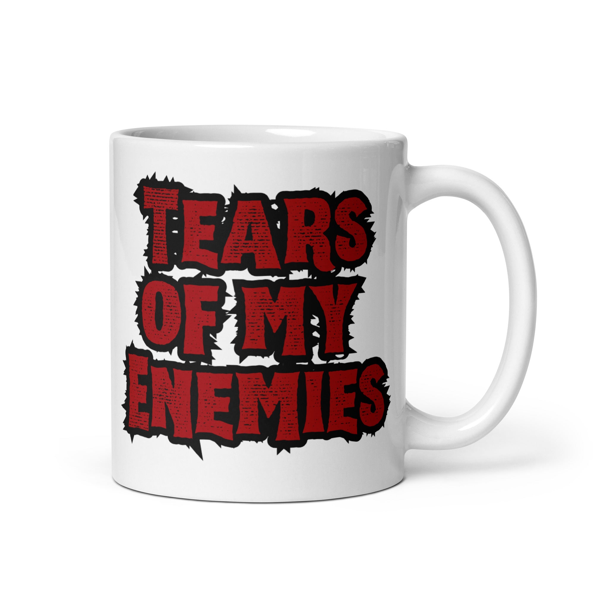 Tears of My Enemies - White Glossy Mug