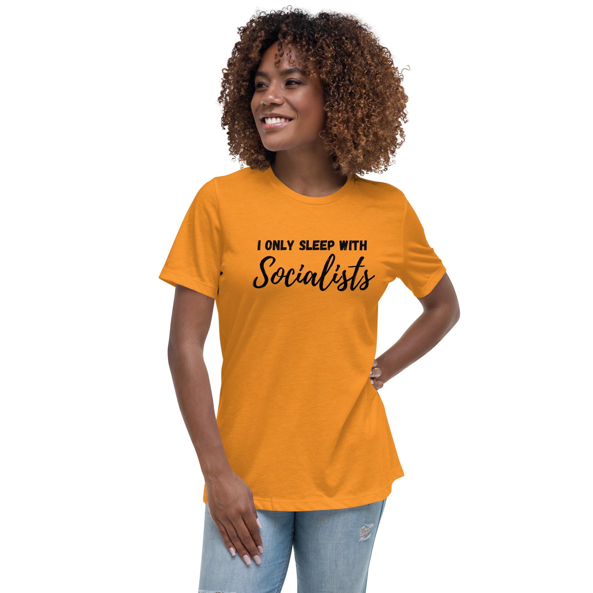 I Only Sleep With Socialists - Women's Relaxed T-Shirt