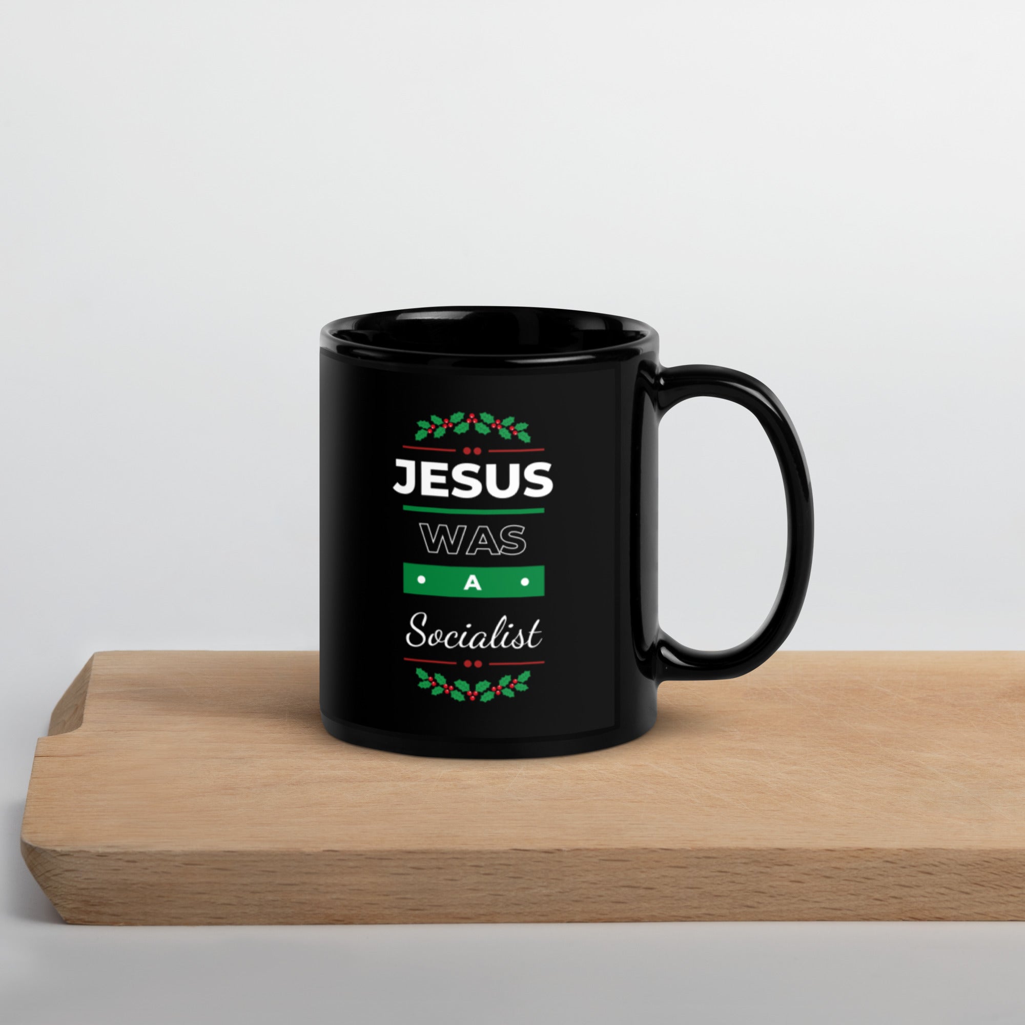 Jesus Was A Socialist (Christmas Version) - Black Glossy Mug
