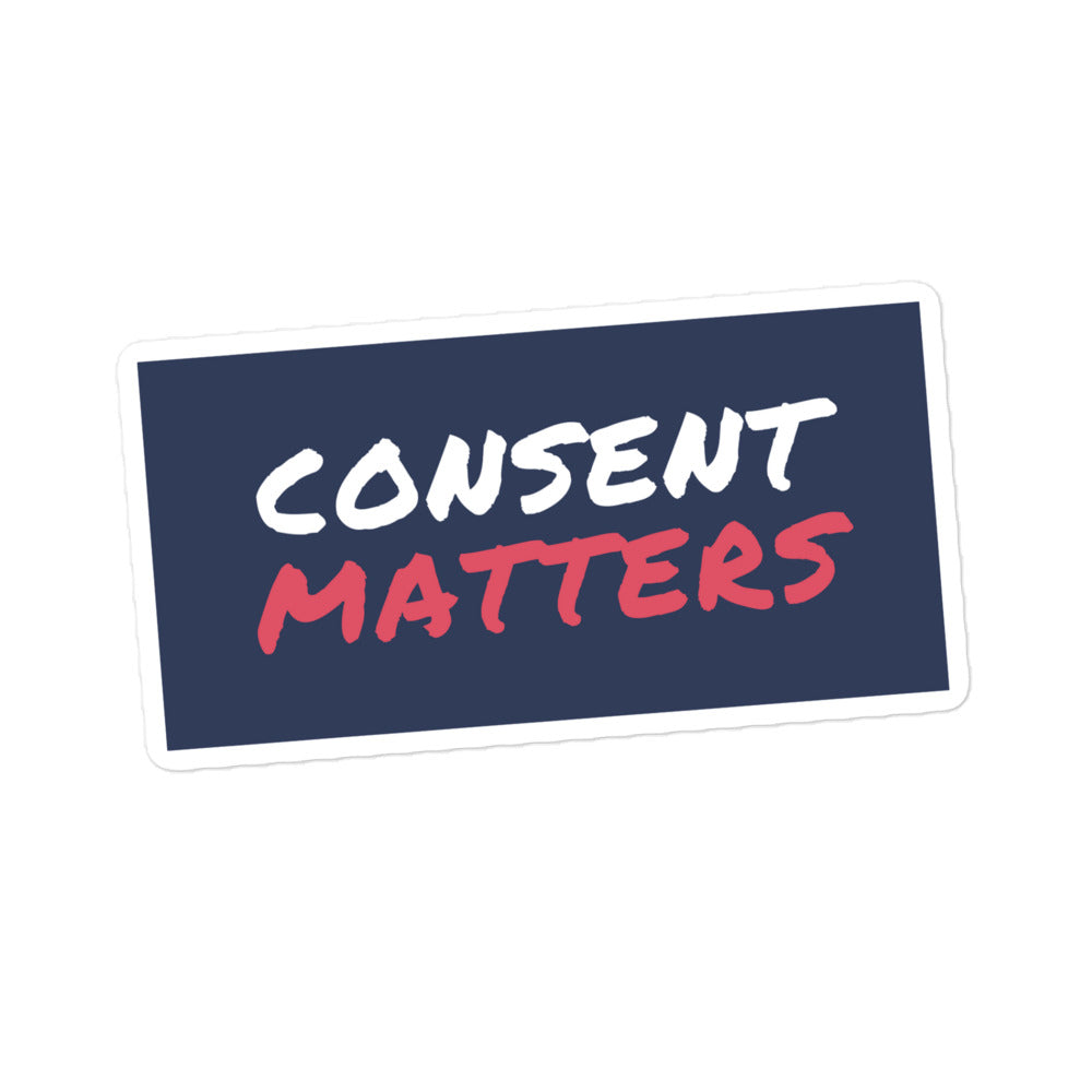 Consent Matters - Bubble-Free Stickers