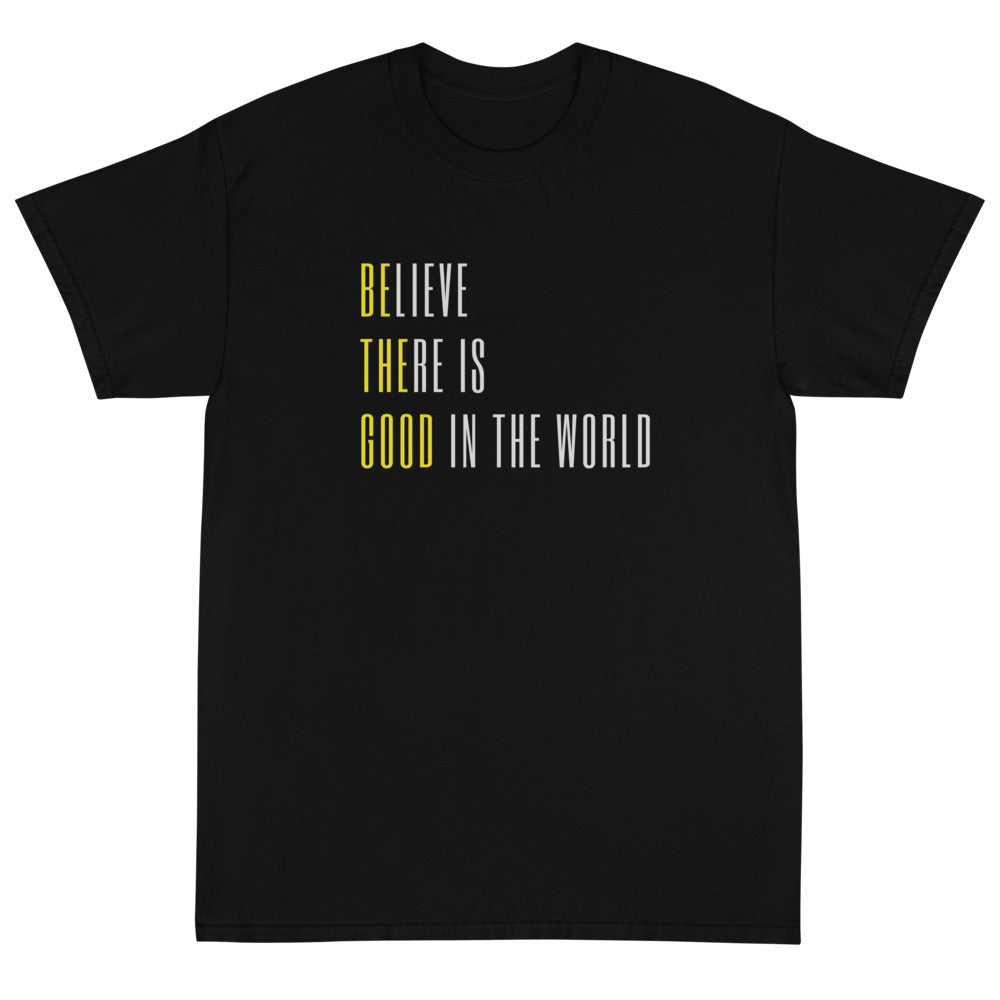 Be the Good - Unisex Short Sleeve T-Shirt