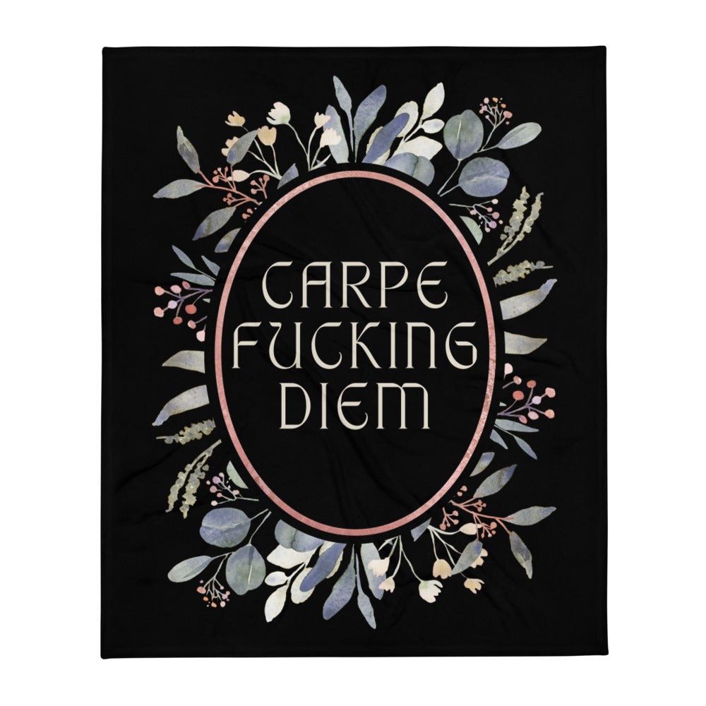 Carpe F* Diem - Throw Blanket