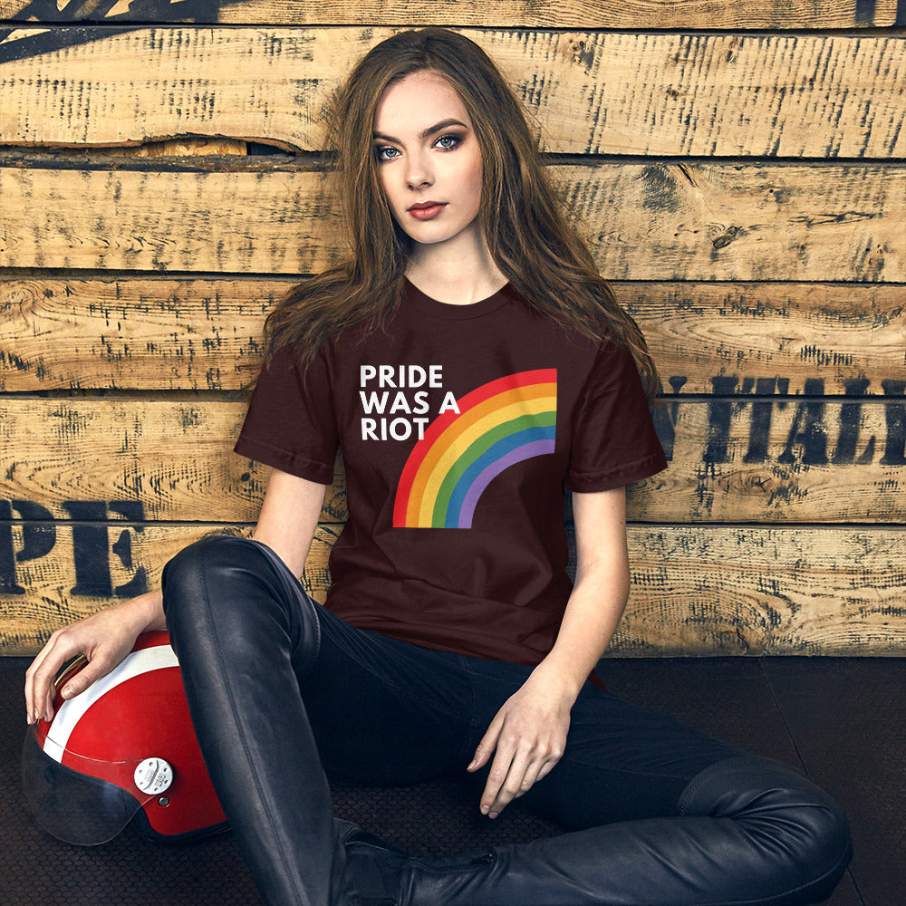 Pride Was A Riot - Unisex t-shirt