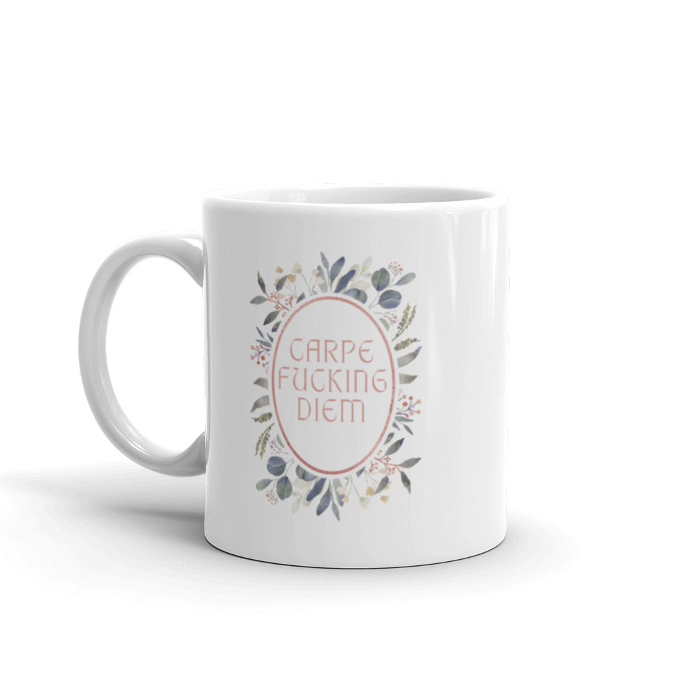Carpe F* Diem - White glossy mug