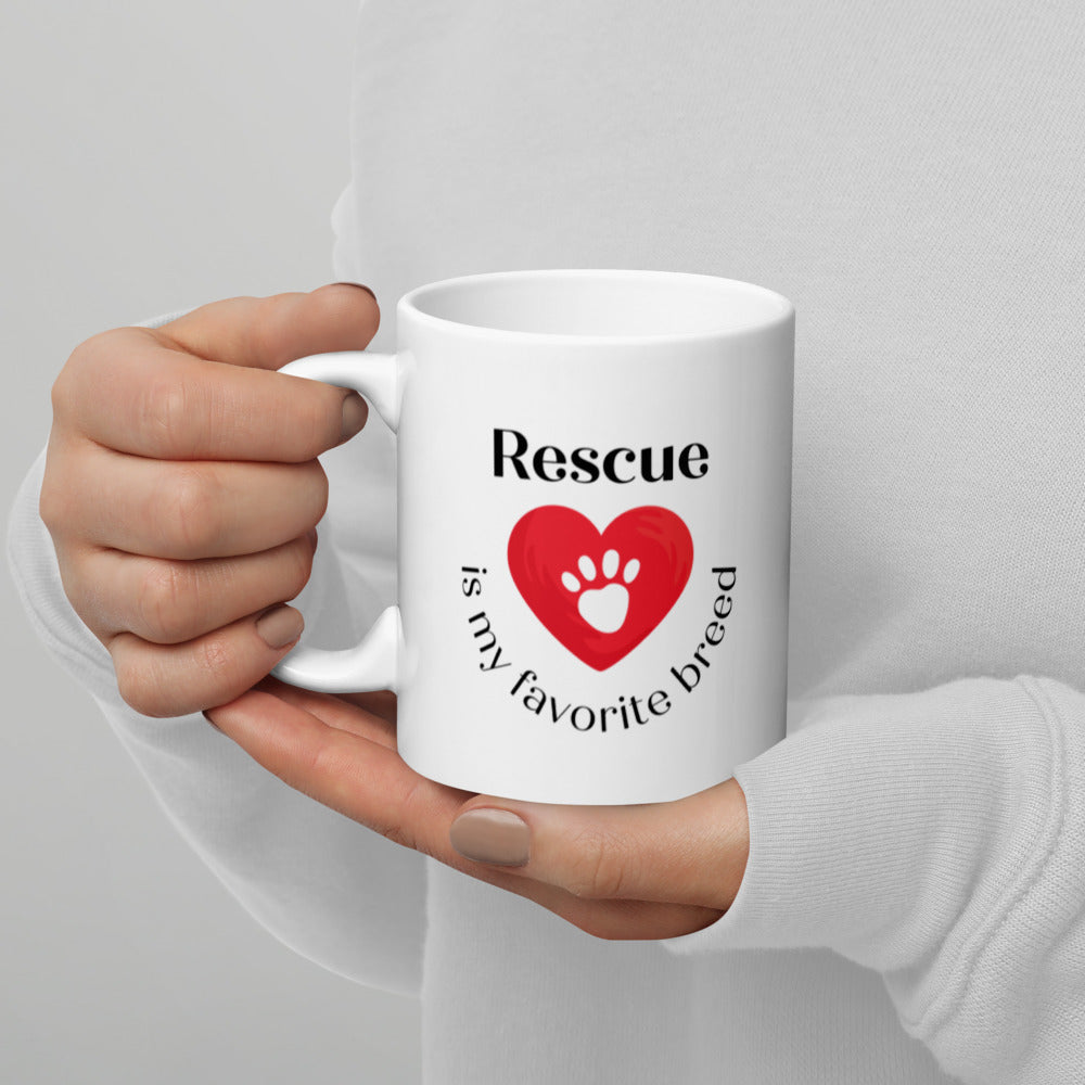 Rescue Is My Favorite Breed - White glossy mug