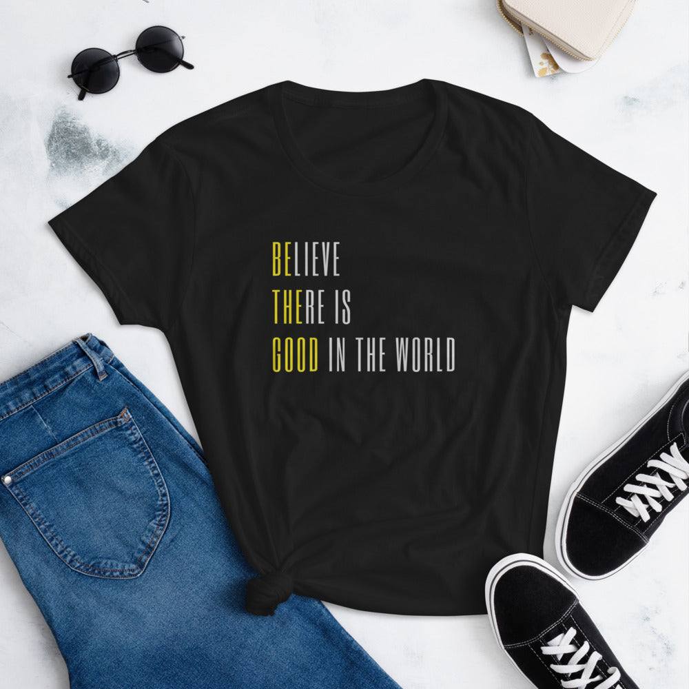 Be the Good - Women's short sleeve t-shirt
