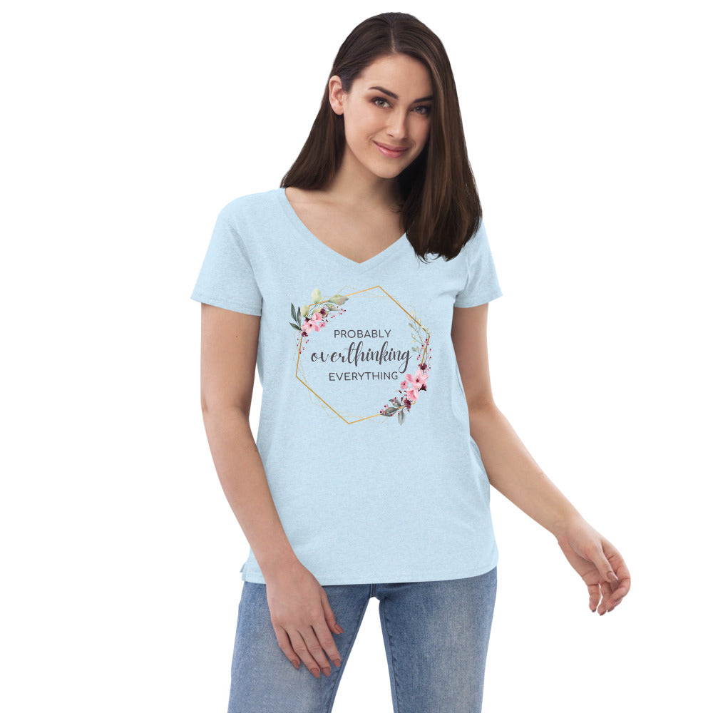 Probably Overthinking Everything - Women’s recycled v-neck t-shirt