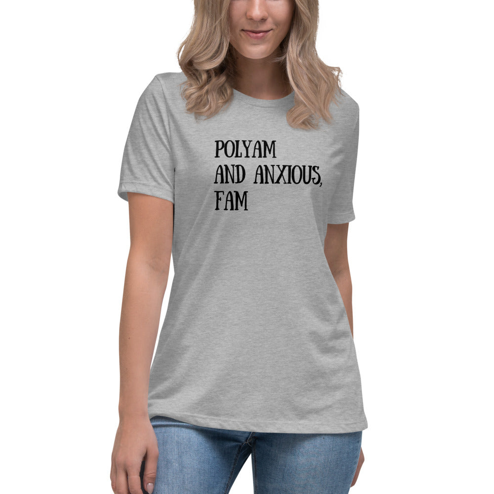 Polyam and Anxious, Fam - Women's Relaxed T-Shirt
