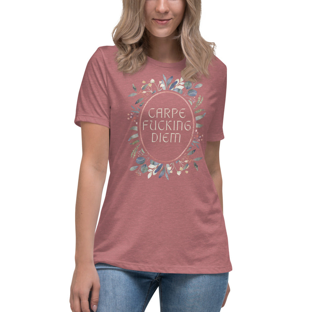 Carpe F* Diem - Women's Relaxed T-Shirt