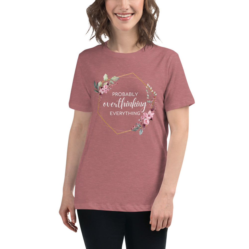 Probably Overthinking - Women's Relaxed T-Shirt
