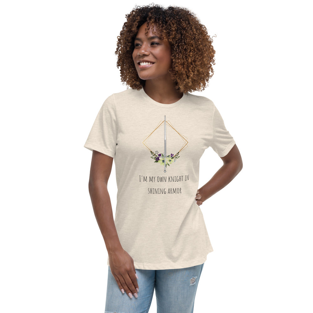 I'm My Own Knight - Women's Relaxed T-Shirt