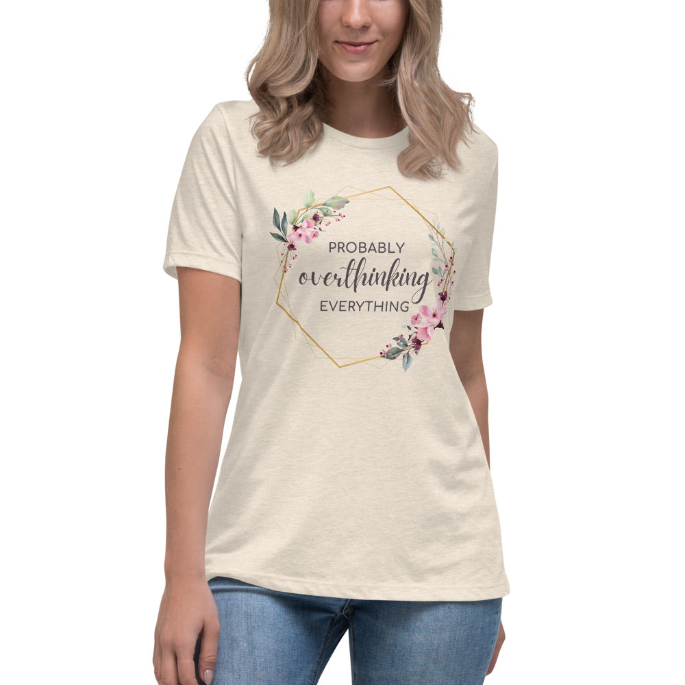 Probably Overthinking - Women's Relaxed T-Shirt