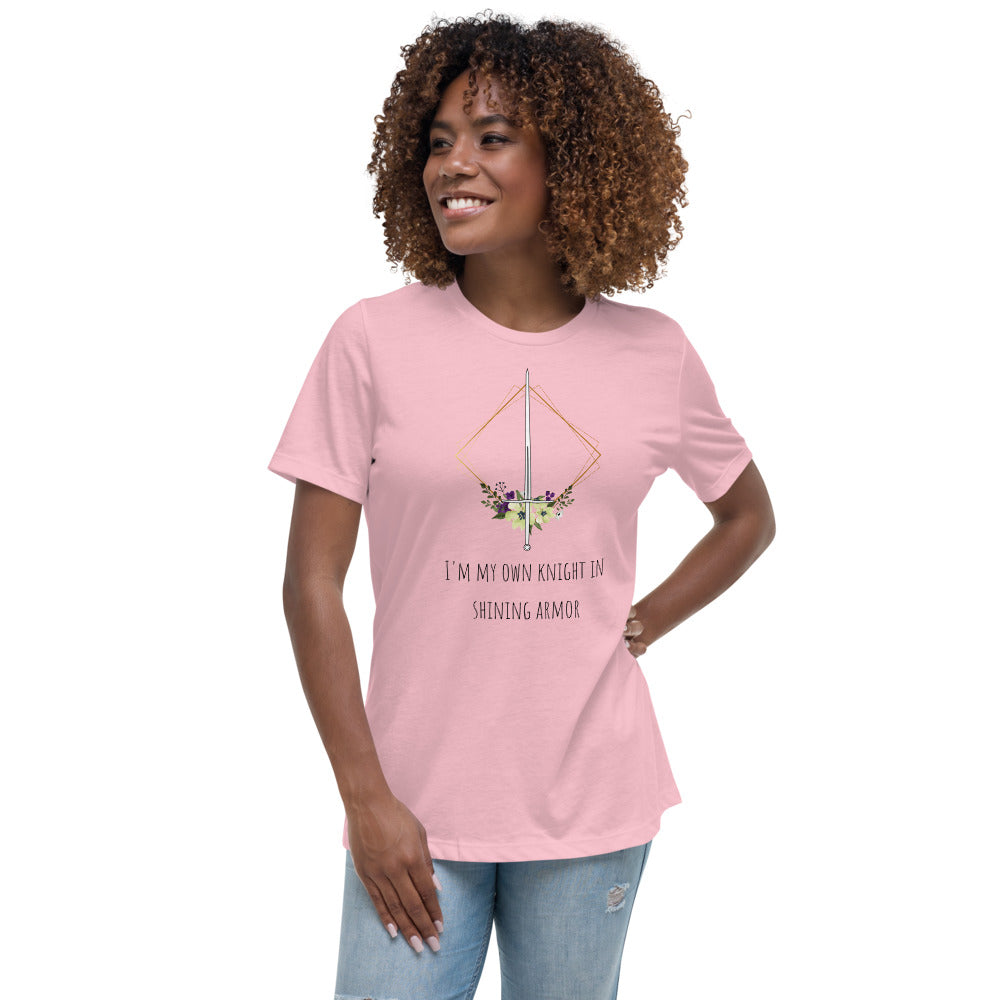 I'm My Own Knight - Women's Relaxed T-Shirt