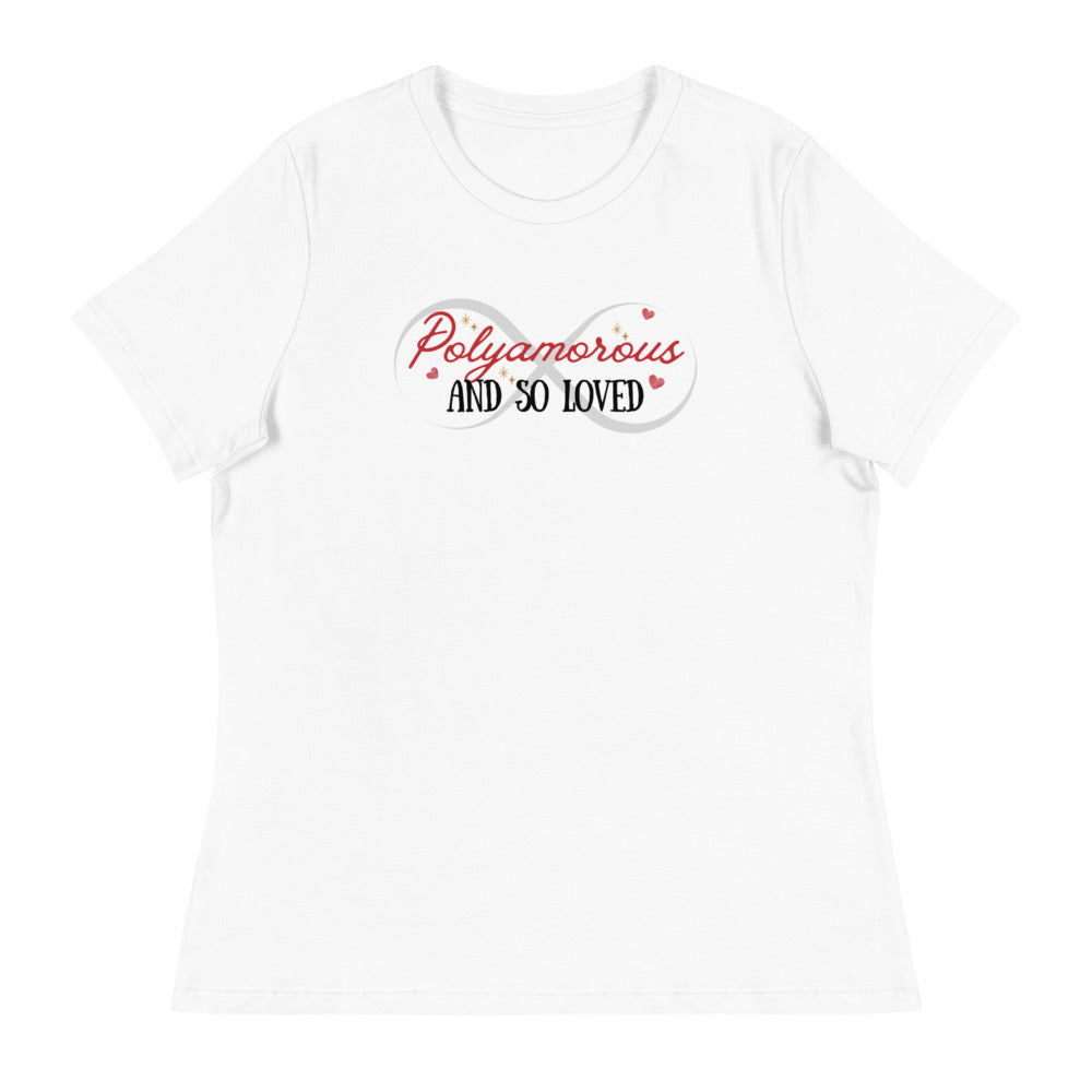 Polyamorous and So Loved - Women's Relaxed T-Shirt
