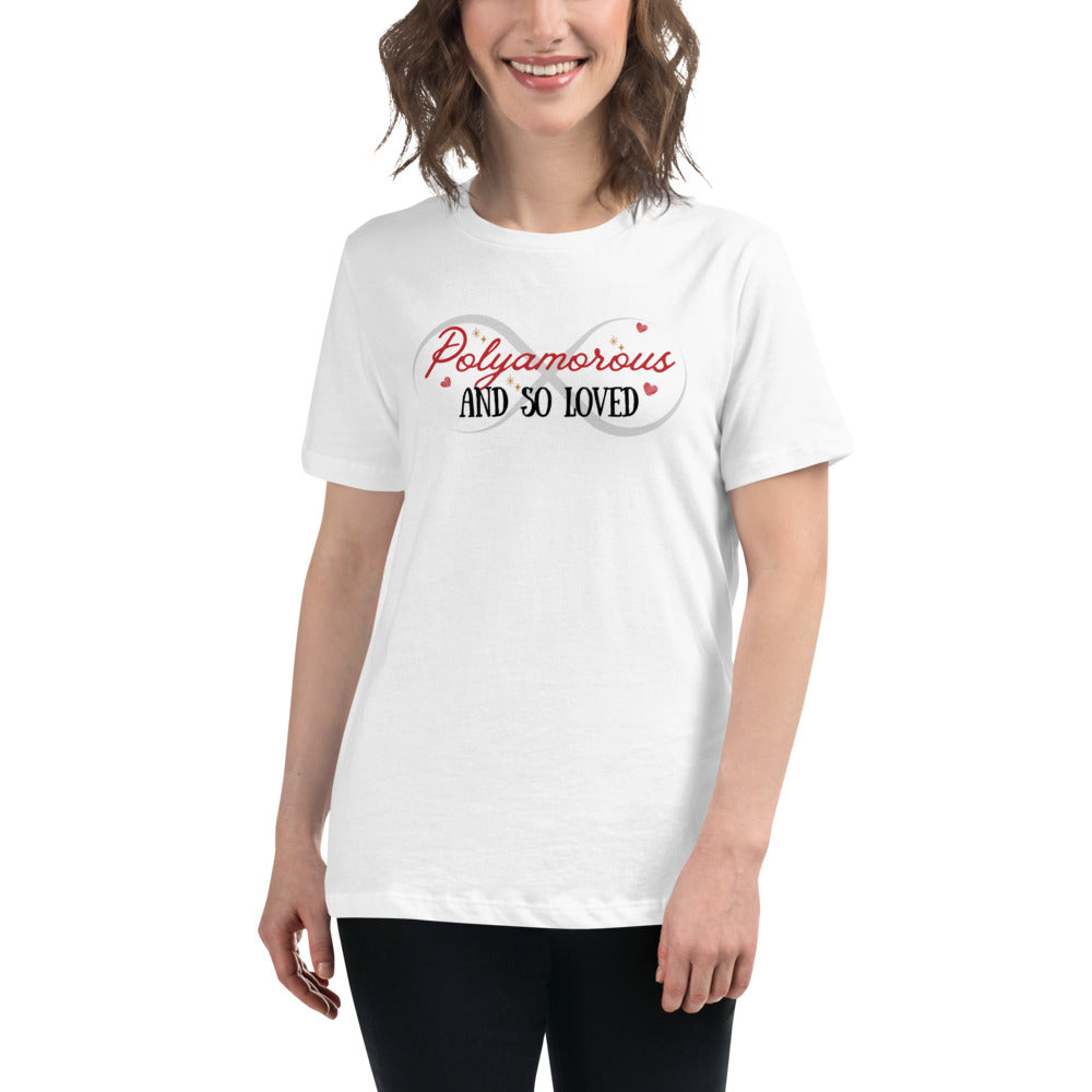 Polyamorous and So Loved - Women's Relaxed T-Shirt
